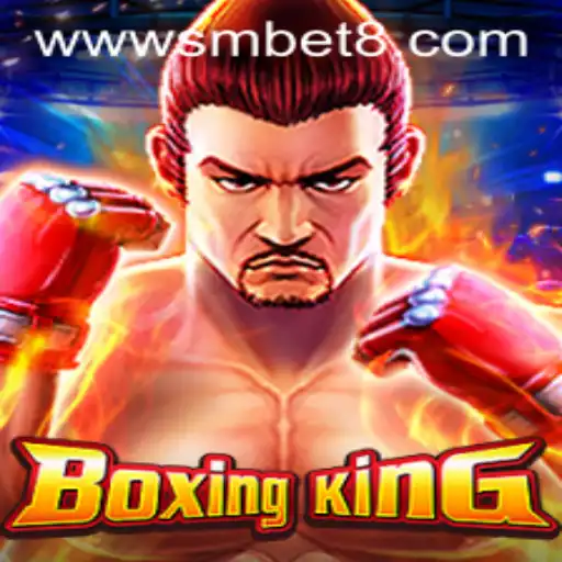 BoxingKing: A Comprehensive Guide to the Thrilling Game Featuring SmBet