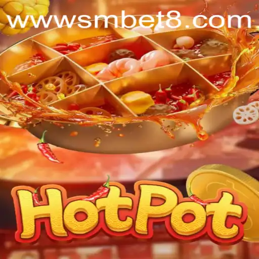 Exploring the Exciting World of Hotpot: A Deep Dive into SMbet's Latest Sensation
